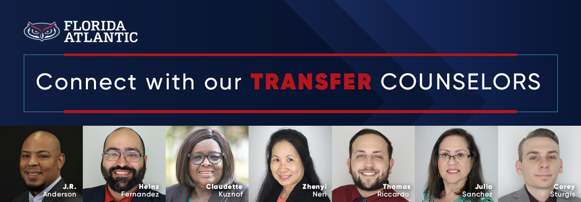 Florida Atlantic University. Connect with our Transfer Counselors with pictures and names.